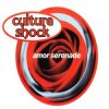 Portada Culture Shock - Amor Serenade (Radio Mix) Culture Shock - Amor Serenade (Radio Mix)