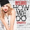 Portada Rita Ora - How We Do (Party) Rita Ora - How We Do (Party)