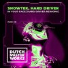 Showtek - In Your Face (Hard Driver Rework)