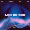 Portada Foínix & Edward Maya & Rolipso & ERIICE - Love me more Foínix & Edward Maya & Rolipso & ERIICE - Love me more