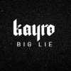 Portada Kayro - Big Lie Kayro - Big Lie