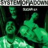 Portada System of a Down - Sugar (Album Version) System of a Down - Sugar (Album Version)