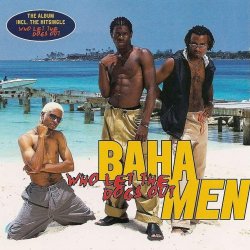 Portada Baha Men - Who Let The Dogs Out