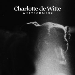 Portada Charlotte De Witte - Weltschmerz