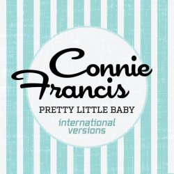 Portada Connie Francis - Pretty Little Baby (Dj Dark Remix)