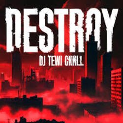 Portada DJ Tewi CKИLL - Destroy
