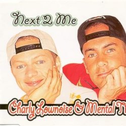 Portada Charly Lownoise & Mental Theo - Next To Me (Radio Edit)