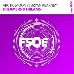 Portada Arctic Moon vs. Bryan Kearney - Dreamers & Dreams (radio edit)