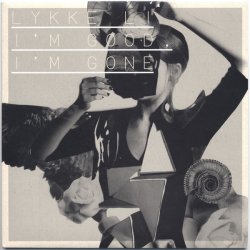 Portada Lykke Li - I'm Good, I'm Gone (Fred Falke Vocal Mix)