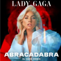 Portada Lady  Gaga (Dj Dark Remix) - Abracadabra (Dj Dark Remix)