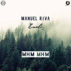 Portada Manuel Riva & Eneli - Mhm Mhm [Radio Edit]