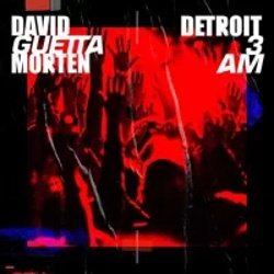 Portada David Guetta & Morten - Detroit 3 AM (Extended Mix)