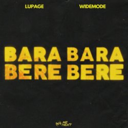 Portada Lupage & Widemode - Bara Bara Bere Bere