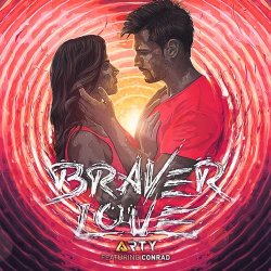 Portada Arty feat. Conrad Sewell - Braver Love (Original Mix)