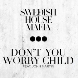 Portada Swedish House Mafia feat. John Martin - Don't You Worry Child (Extended Mix)