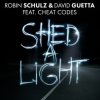 Portada Robin Schulz & David Guetta feat. Cheat Codes - Shed A Light (Original Mix) Robin Schulz & David Guetta feat. Cheat Codes - Shed A Light (Original Mix)