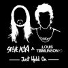 Portada Steve Aoki & Louis Tomlinson - Just Hold On Steve Aoki & Louis Tomlinson - Just Hold On