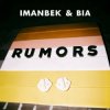 Portada Imanbek & BIA - Rumors Imanbek & BIA - Rumors