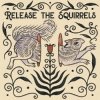 Portada Release The Squirrels - Like A River Release The Squirrels - Like A River