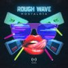 Обкладинка Rough Wave - Nostalgia (Original Mix) Rough Wave - Nostalgia (Original Mix)