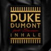 Portada Duke Dumont - Inhale Duke Dumont - Inhale