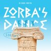 Portada Dj Dark & Mentol - Zorba's Dance (Sirtaki) Dj Dark & Mentol - Zorba's Dance (Sirtaki)