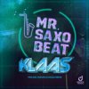 Portada Klaas - Mr. Saxobeat (Michael Roman x Mazza Remix) Klaas - Mr. Saxobeat (Michael Roman x Mazza Remix)