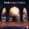 Portada Rexalted - Into My World Rexalted - Into My World