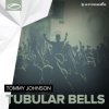 Portada Tommy Johnson - Tubular Bells Tommy Johnson - Tubular Bells