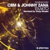Portada CBM and Johnny Zana - Exakto (Victor Dinaire remix) CBM and Johnny Zana - Exakto (Victor Dinaire remix)