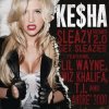 Portada Kesha feat. Wiz Khalifa, Andre 3000, T.I. - Get Sleazier Kesha feat. Wiz Khalifa, Andre 3000, T.I. - Get Sleazier