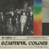 Portada OneRepublic - Beautiful Colors OneRepublic - Beautiful Colors
