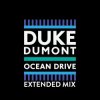 Portada Duke Dumont - Ocean Drive (Extended Mix) Duke Dumont - Ocean Drive (Extended Mix)