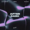 Portada Lucas Estrada & Tobtok & Sto Cultr - After Dark Lucas Estrada & Tobtok & Sto Cultr - After Dark