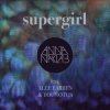 Portada Anna Naklab Feat. Alle Farben & YOUNOTUS - Supergirl (YOUNOTUS Remix) Anna Naklab Feat. Alle Farben & YOUNOTUS - Supergirl (YOUNOTUS Remix)
