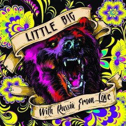 Portada Little Big - With Russia from Love