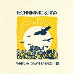 Portada Technimatic feat. Riya - When the Dawn Breaks