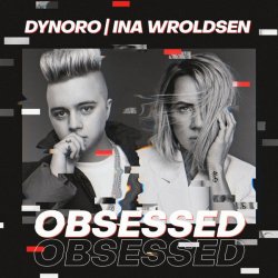 Portada Dynoro & Ina Wroldsen - Obsessed