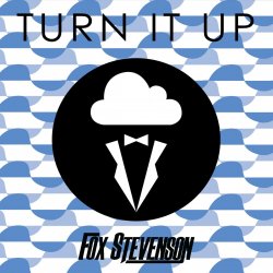Portada Fox Stevenson - Turn It Up (Higher)