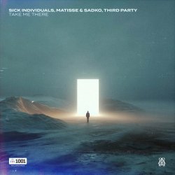 Portada Sick Individuals & Matisse & Sadko & Third Party - Take Me There