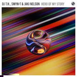 Portada DJ T.H., Smyn-T & Jaki Nelson - Hero Of My Story