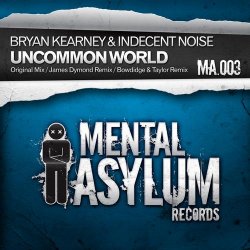 Portada Bryan Kearney & Indecent Noise - Uncommon World (Original Mix)