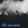Обкладинка Benny Benassi - Feel The Bass Benny Benassi - Feel The Bass