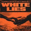 Portada Tujamo & Charlie Ray & imallryt - White Lies Tujamo & Charlie Ray & imallryt - White Lies
