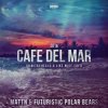 Portada MATTN & Futuristic Polar Bears - Cafe Del Mar 2016 (Dimitri Vegas & Like Mike Edit) MATTN & Futuristic Polar Bears - Cafe Del Mar 2016 (Dimitri Vegas & Like Mike Edit)