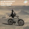 Portada Rare Pleasure - Let Me Down Easy Rare Pleasure - Let Me Down Easy