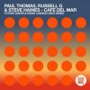Portada Paul Thomas, Russell G & Steve Haines - Cafe Del Mar Pt. 2 (Future Disciple Remix) Paul Thomas, Russell G & Steve Haines - Cafe Del Mar Pt. 2 (Future Disciple Remix)