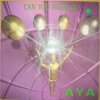 Обкладинка Aya - Can You Hear Me Aya - Can You Hear Me