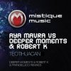 Portada Aya Mavra feat Deeper Moments & Robert K - Teotihuacan (Original Mix) Aya Mavra feat Deeper Moments & Robert K - Teotihuacan (Original Mix)