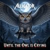 Portada ALLIGATOR - Until The Owl Is Crying ALLIGATOR - Until The Owl Is Crying